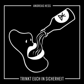 Trinkt euch in Sicherheit lyrics | Boomplay Music