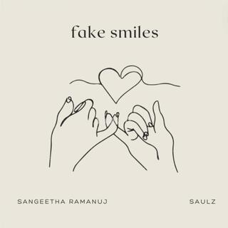 Fake Smiles ft. Sangeetha Ramanuj lyrics | Boomplay Music