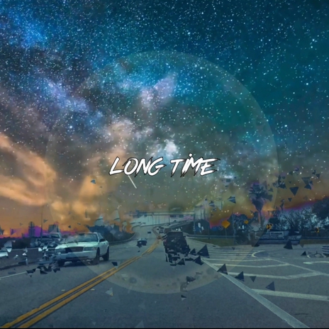 Long Time | Boomplay Music