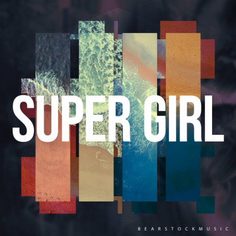 Super Girl | Boomplay Music