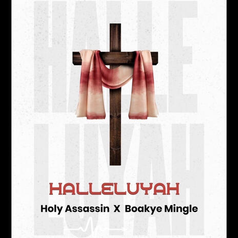 Hallelujah ft. Holy Assassin | Boomplay Music