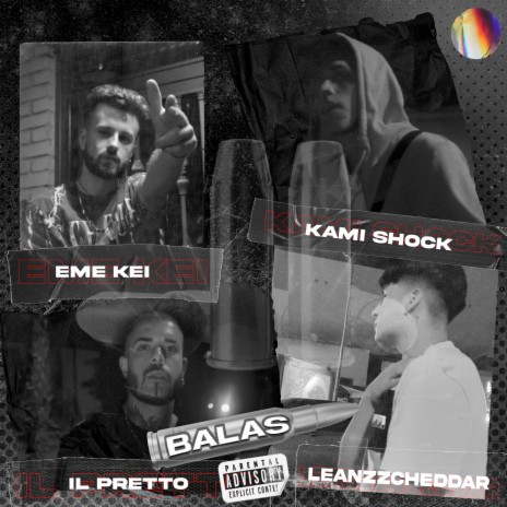 Balas ft. Leanzzcheddar, IL Pretto & Kami Shock