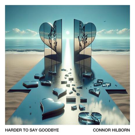 Harder To Say Goodbye | Boomplay Music