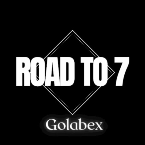 Road to 7 | Boomplay Music