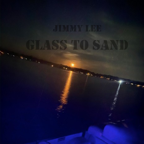 Glass To Sand | Boomplay Music
