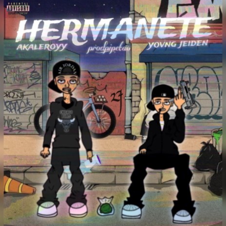 HERMANETE ft. akaleroyy6glock | Boomplay Music