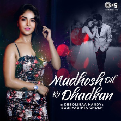 Madhosh Dil Ki Dhadkan (Cover Version) ft. Souryadipta Ghosh | Boomplay Music