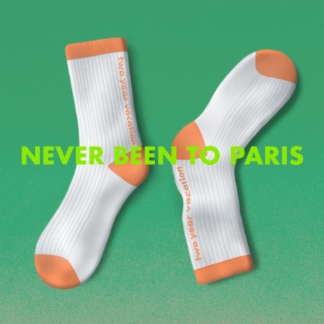 Never Been To Paris | Boomplay Music