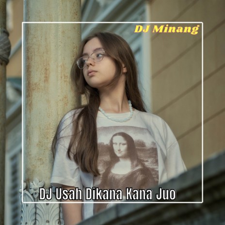 DJ Usah Dikana Kana Juo | Boomplay Music