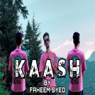 Kaash lyrics | Boomplay Music