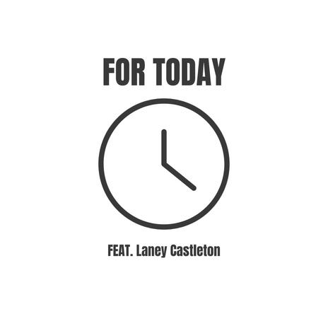 For Today ft. Laney Castleton | Boomplay Music