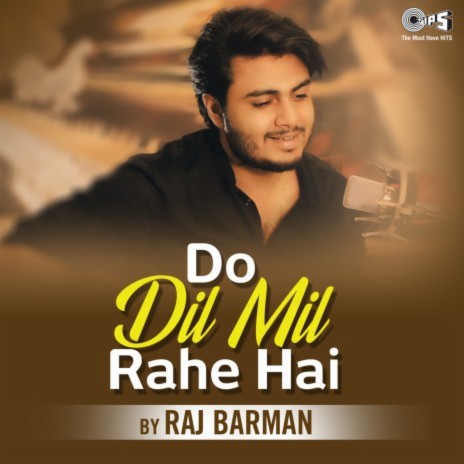 Do Dil Mil Rahe Hain (Cover Version) | Boomplay Music