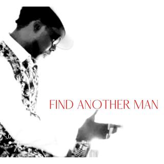 FIND ANOTHER MAN