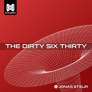 The Dirty Six Thirty