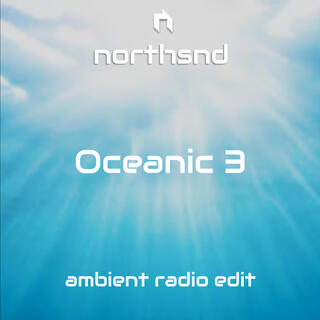 Oceanic 3 (Ambient radio edit)