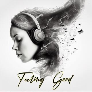 Feeling Good (Night Relaxing Music)