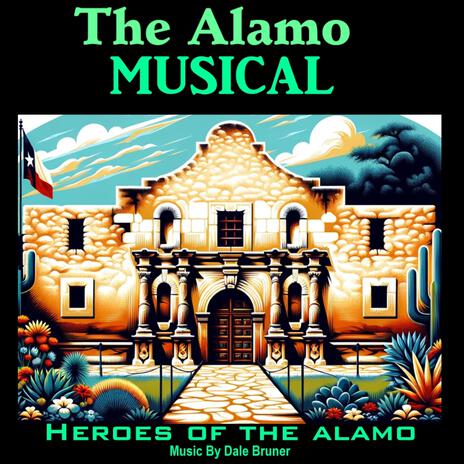 The Alamo Musical (Original Musical Soundtrack)