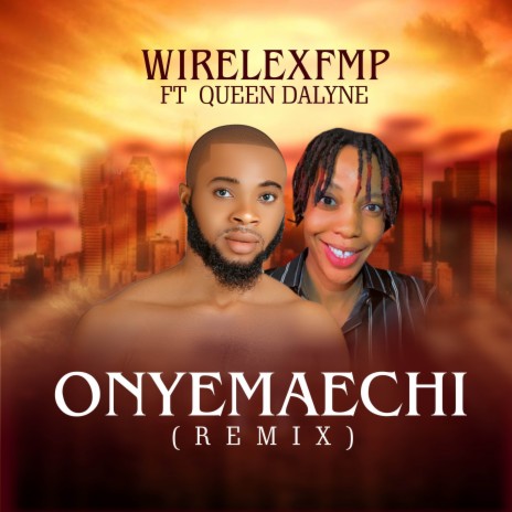 Onyemaechi ((Remix)) ft. Queendalyne | Boomplay Music