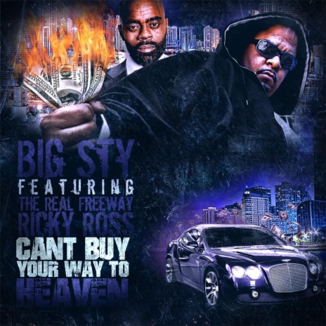 Can't Buy Your Way to Heaven (feat. The Real Freeway Ricky Ross) | Boomplay Music