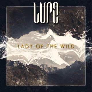 Lady Of The Wild lyrics | Boomplay Music