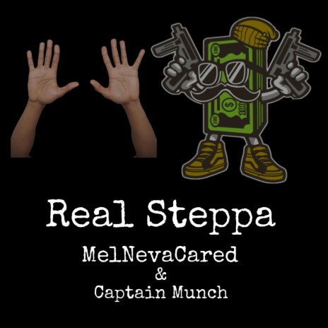 Real Steppa ft. Captain Munch | Boomplay Music