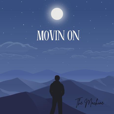 Movin On | Boomplay Music