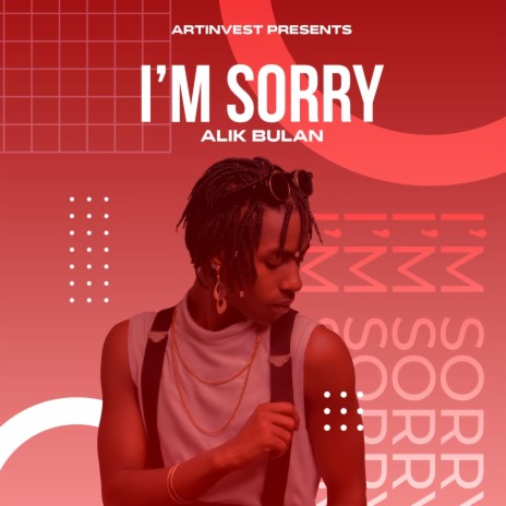 I'm Sorry | Boomplay Music