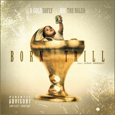 Born Trill ft. Roc The Ruler & King Greedy | Boomplay Music