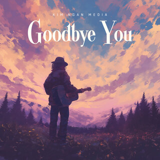 Goodbye You