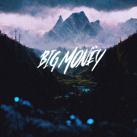 BIG MONЁY (prod. by KA12EN) | Boomplay Music