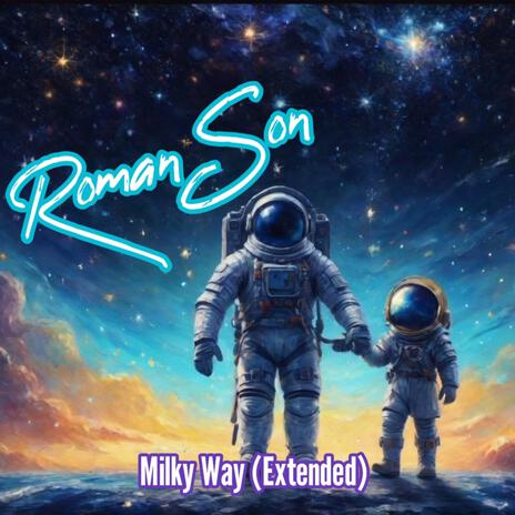 Milky Way (Extended Version) | Boomplay Music