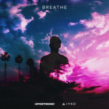 Breathe ft. SPORTMODE