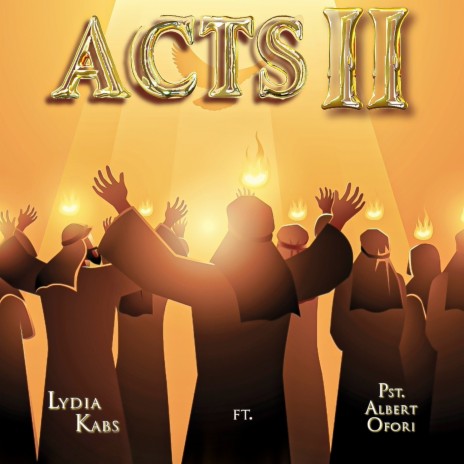 Acts 2 ft. Pst. Albert Ofori | Boomplay Music
