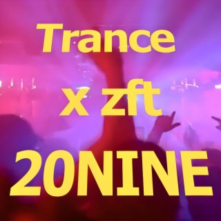 Trance x zft