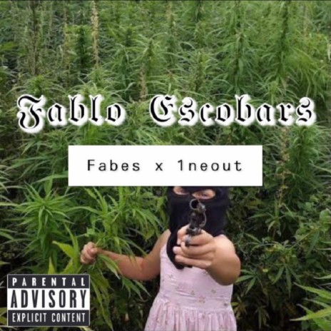 Fablo Escobars ft. 1neout | Boomplay Music