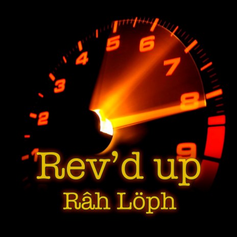 Rev'd up | Boomplay Music