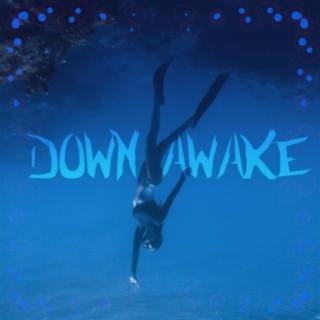 Down Awake