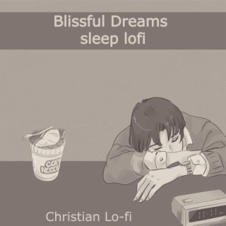 Blissful Dreams sleep lofi