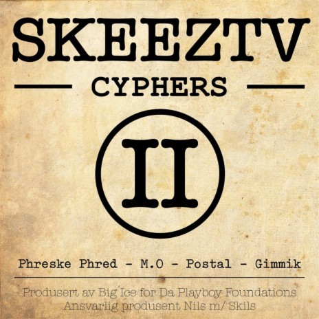 Skeez Tv Cypher #2 ft. Phreske Phred, Postal, M.O & Gimmik | Boomplay Music