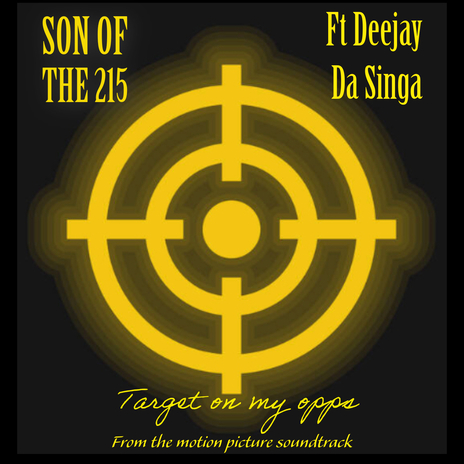 Target On My Opps ft. deeJay Da Singa