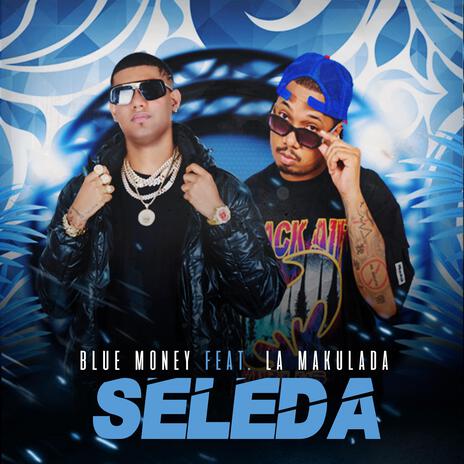 SELEDA ft. La Makulada | Boomplay Music