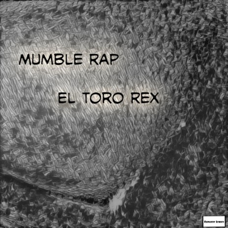 Mumble Rap | Boomplay Music