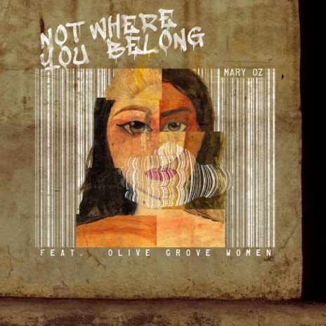 Not Where You Belong ft. Olive Grove Women | Boomplay Music