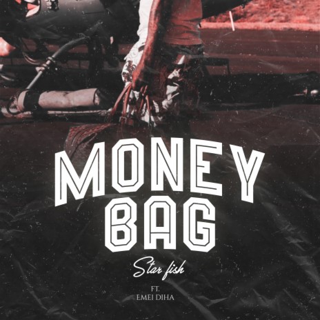 Money Bag ft. Emei Diha | Boomplay Music
