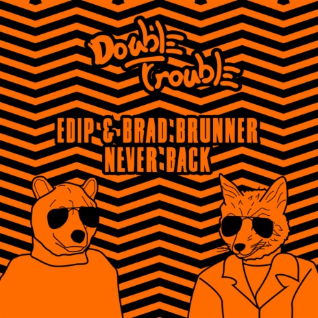 Never Back (Original Mix) ft. Brad Brunner