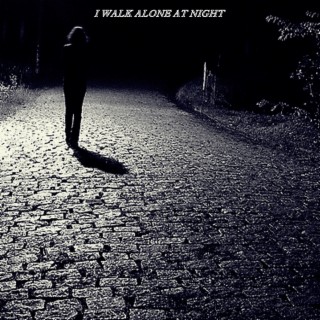 I Walk Alone At Night EP