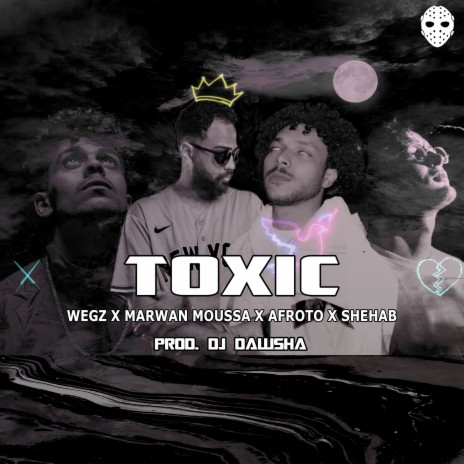 Toxic | Boomplay Music