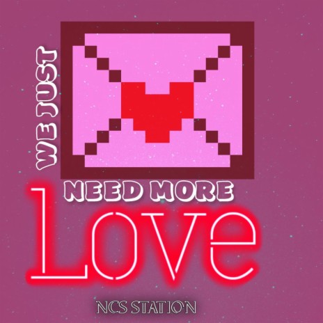 We just need more Love | Boomplay Music