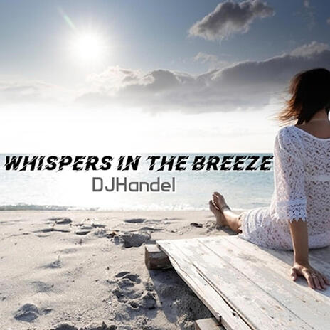 Whispers in the Breeze | Boomplay Music