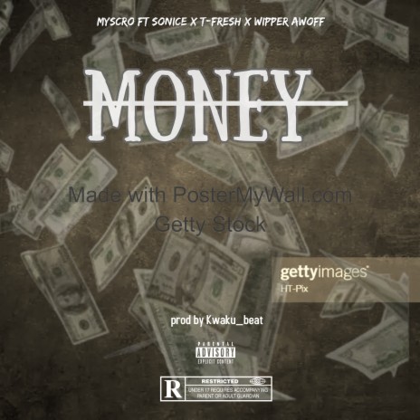 MONEY ft. Sonice x T-Fresh x Wipper Awoff | Boomplay Music